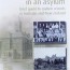 Week 32 Asylum Records in 52 Weeks of Genealogical Records in 2015